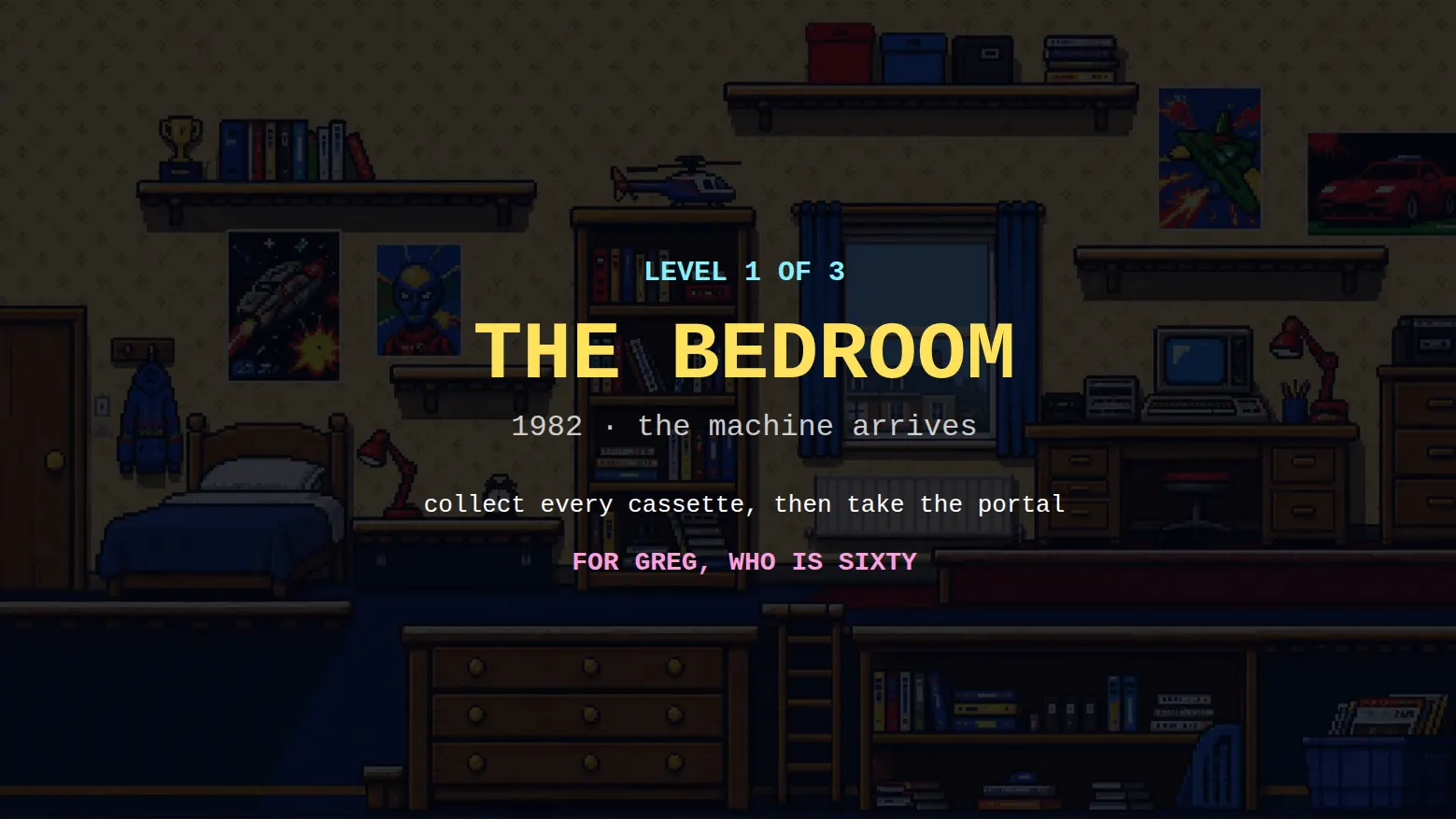 The level card from Tape Loader reading Level 1 of 3, The Bedroom, 1982, the machine arrives.